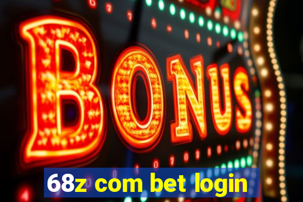 68z com bet login